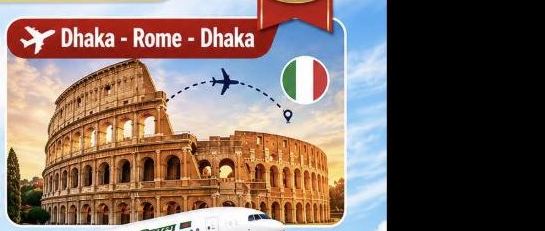 Dhaka – Rome – Dhaka (Biman Bangladesh)